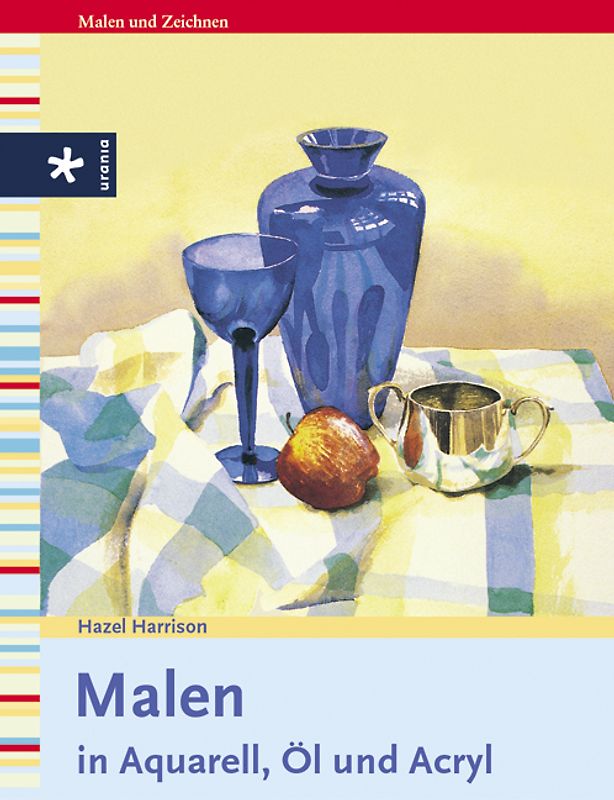 Malen in Aquarell, Öl und Acryl