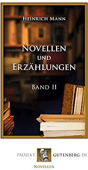 Novellen und Erzählugen, Band II