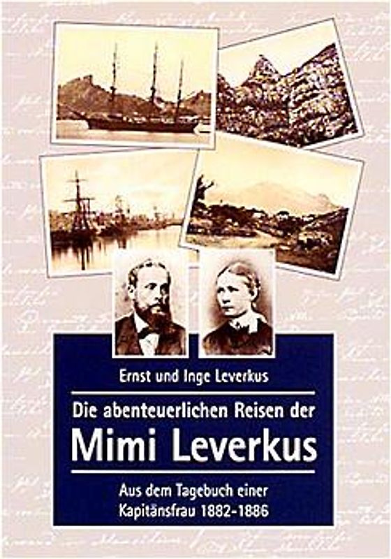 Die abenteuerlichen Reisen der Mimi Leverkus