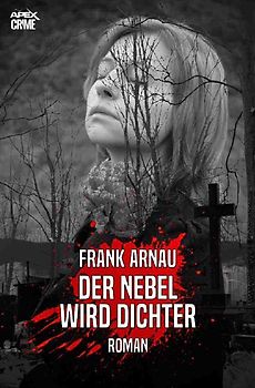 DER NEBEL WIRD DICHTER