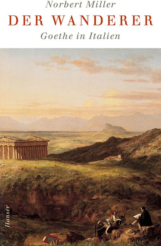 Der Wanderer - Goethe in Italien