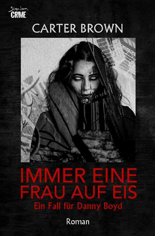 Immer eine Frau auf Eis - Ein Fall für Danny Boyd