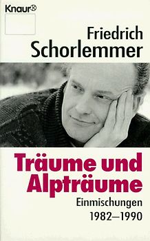 Träume und Alpträume. Einmischungen 1982-90