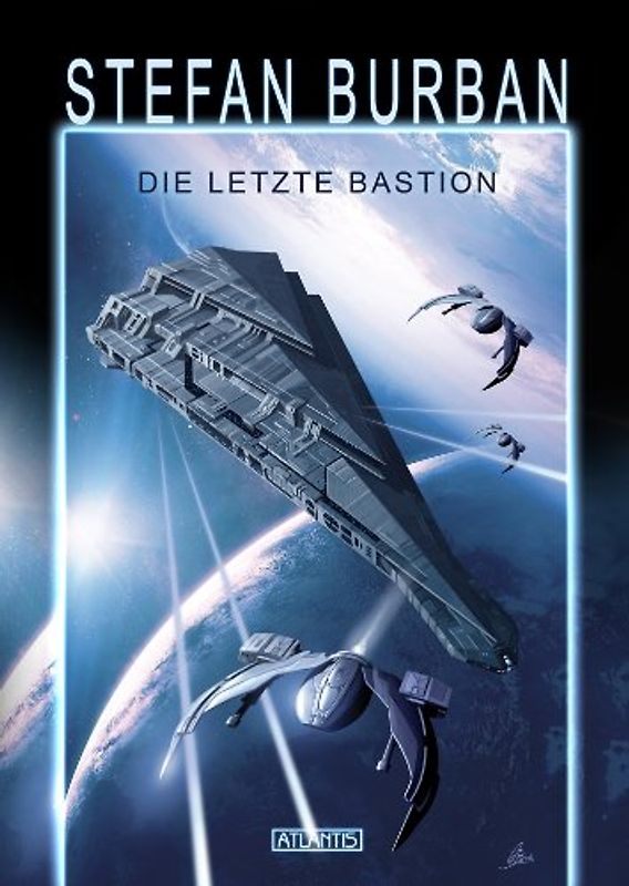 Das gefallene Imperium: Band 1 - Die letzte Bastion - Stefan Burban [Gebundene Ausgabe]