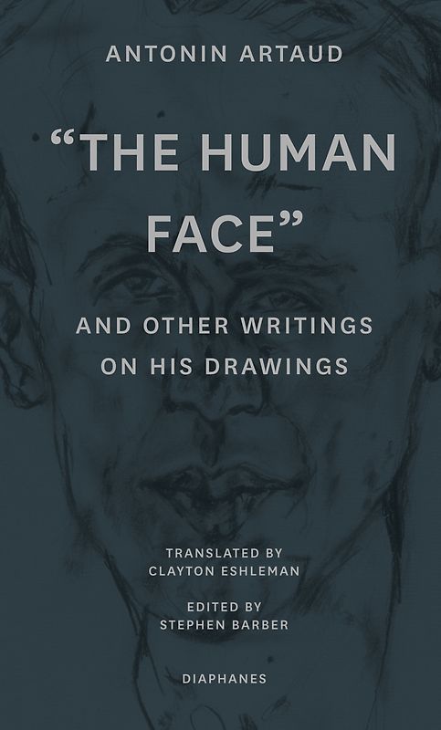 The Human Face and Other Writings on His Drawings