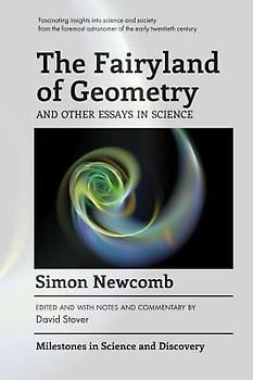The Fairyland of Geometry and Other Essays in Science