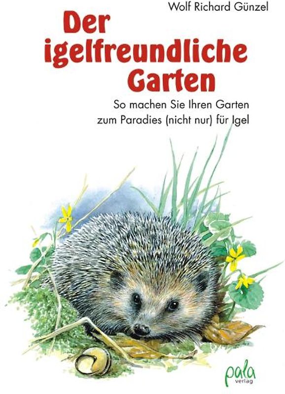 Der igelfreundliche Garten
