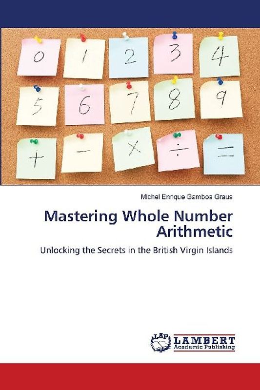 Mastering Whole Number Arithmetic