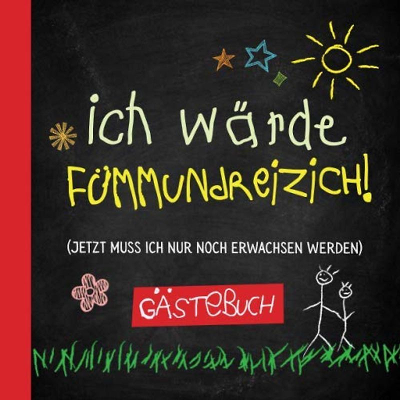 Ich wärde fümmundreizich: Gästebuch zum 35.Geburtstag für Mann oder Frau - 35 Jahre - Lustiges Geschenk & Geburtstagsdeko - Buch für Glückwünsche und Fotos der Gäste