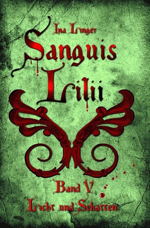 Sanguis Lilii / Sanguis Lilii - Band V