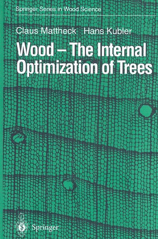 Wood - The Internal Optimization of Trees