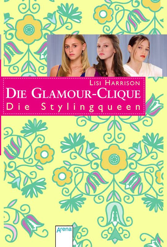 Die Glamour-Clique - Die Stylingqueen