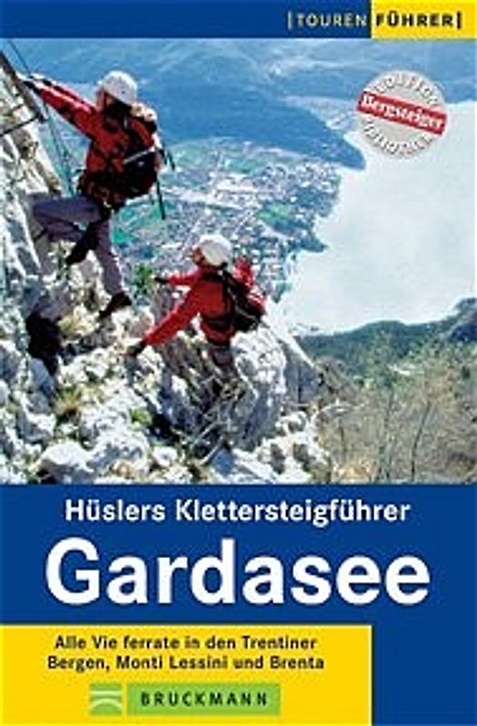 Hüslers Klettersteigführer Gardasee