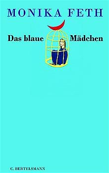 Das blaue Mädchen. Ab 12 Jahre