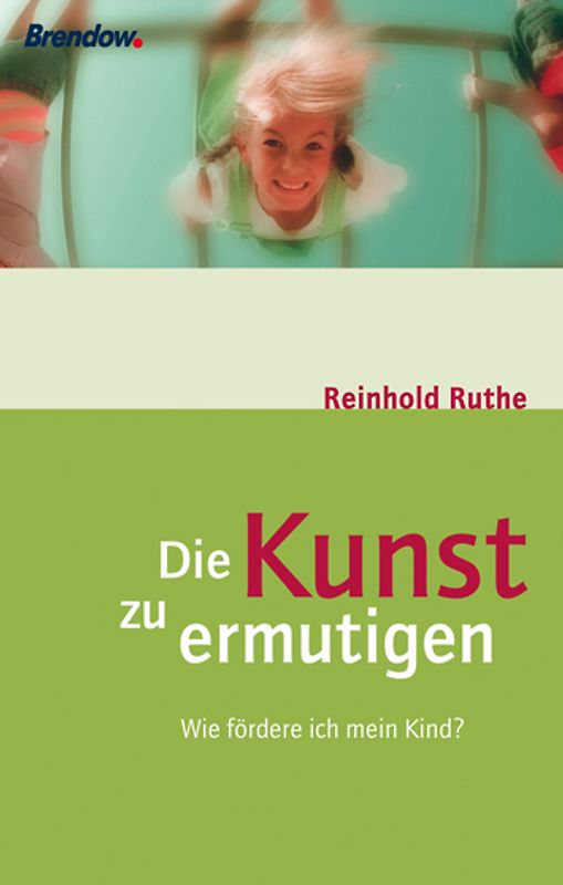 Die Kunst zu ermutigen