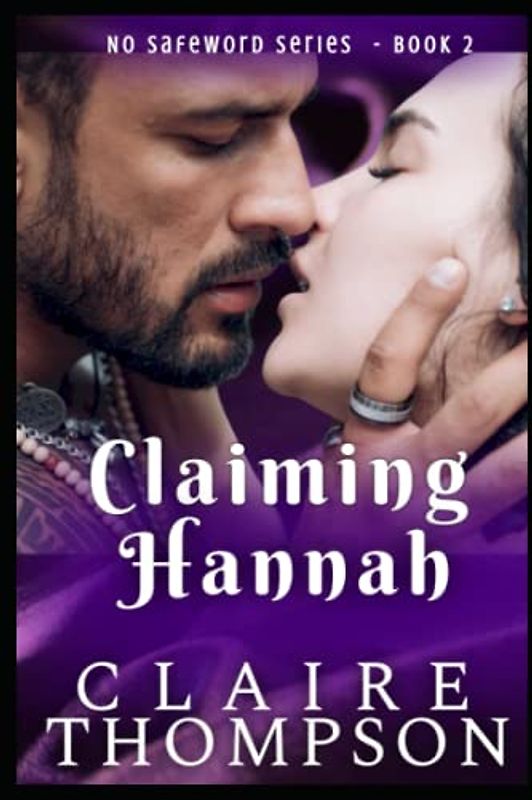 Claiming Hannah (No Safeword, Band 2)