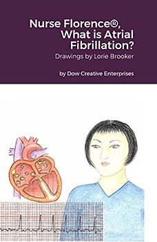 Nurse Florence®, What is Atrial Fibrillation?