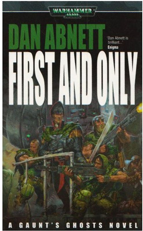 First & Only (Warhammer 40,000: Gaunt's Ghosts)