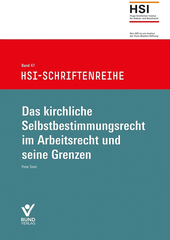 Das kirchliche Selbstbestimmungsrecht im Arbeitsrecht und seine Grenzen