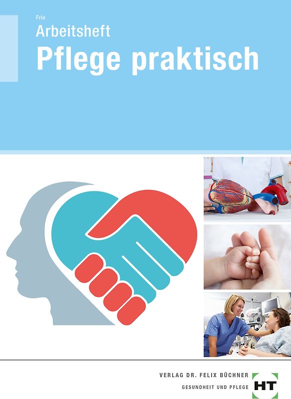 Arbeitsheft Pflege praktisch