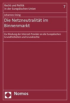 Die Netzneutralität im Binnenmarkt