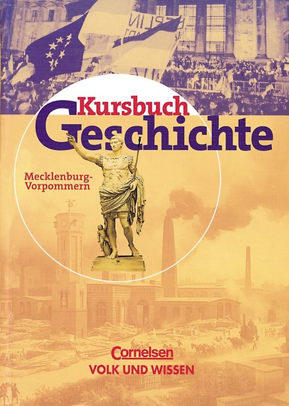 Kursbuch Geschichte - Bisherige Ausgabe - Mecklenburg-Vorpommern / Schülerbuch