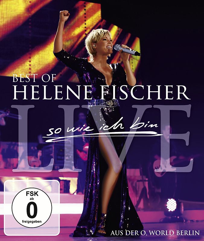 Helene Fischer - Best of Live/So wie ich bin - Die Tournee