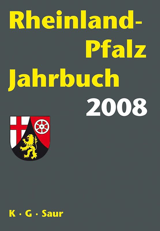 Rheinland-Pfalz Jahrbuch. Behörden, Ministerien, Gemeinden, Verbände,...