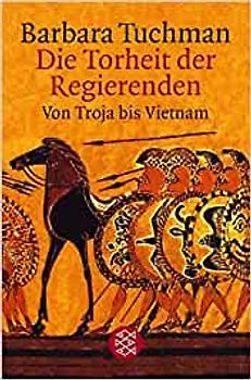 Die Torheit der Regierenden