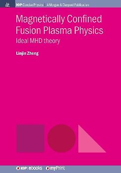 Magnetically Confined Fusion Plasma Physics