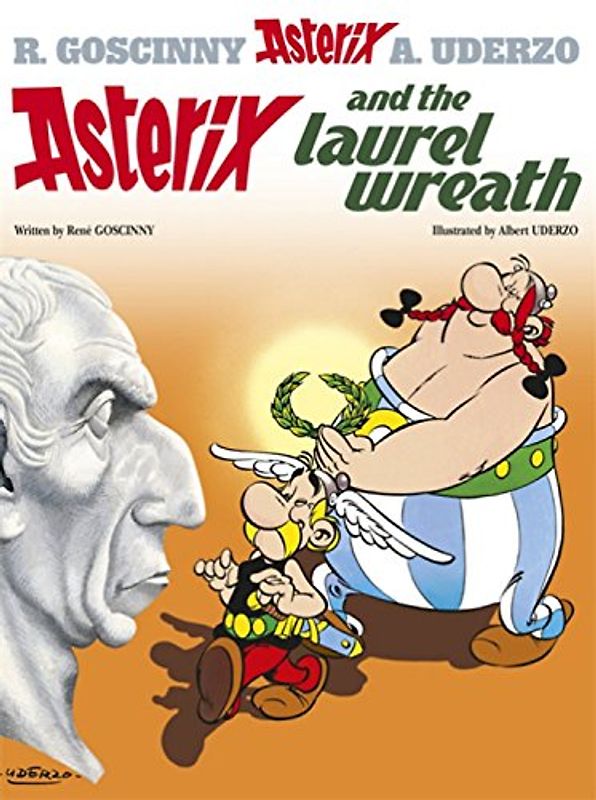 Asterix and the Laurel Wreath (Asterix (Orion Hardcover)) - Rene Goscinny
