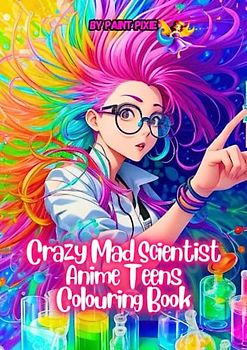 Crazy Mad Scientist Anime Teens Colouring Book