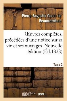Oeuvres Complètes. Nouvelle Édition. Tome 2