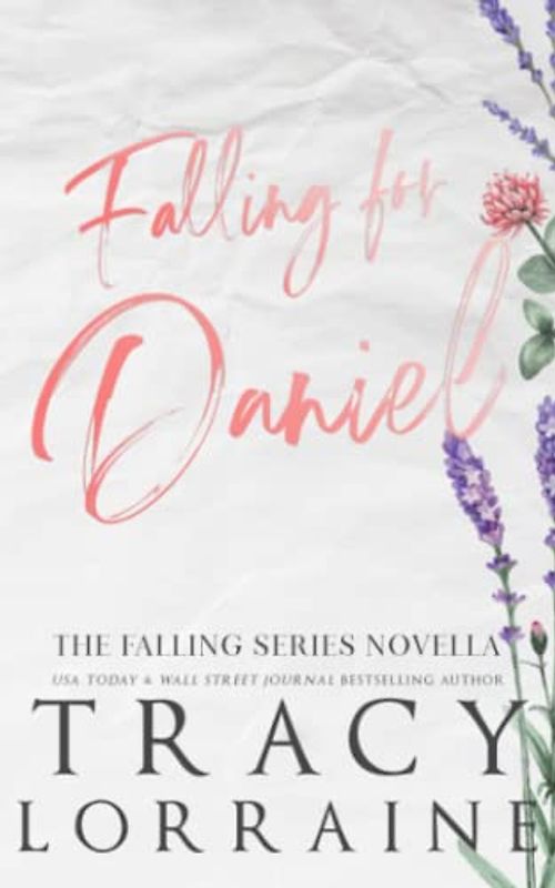 Falling For Daniel: Special Edition Print (FALLING SERIES: SPECIAL EDITION)