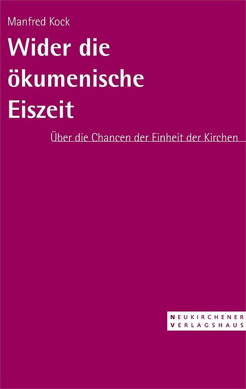 Wider die ökumenische Eiszeit
