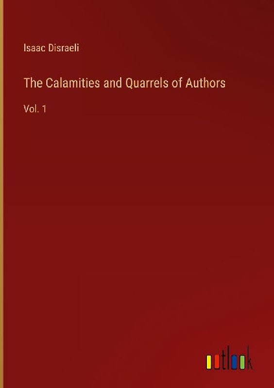 The Calamities and Quarrels of Authors