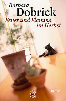 Feuer und Flamme im Herbst. Roman