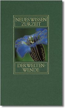 Neues Wissen zur Zeit der Weltenwende