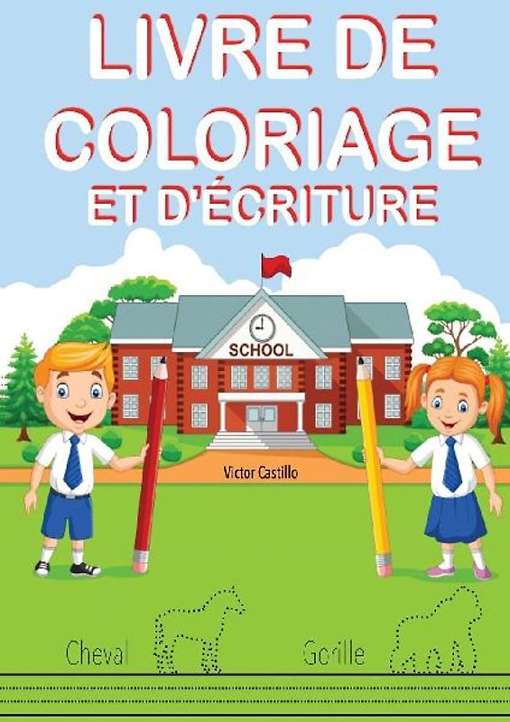 LIVRE DE COLORIAGE ET D'ÉCRITURE