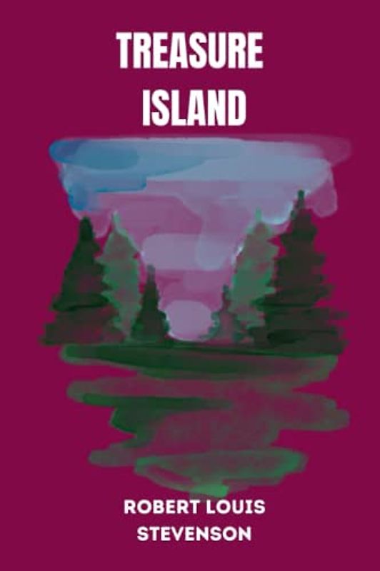 treasure island by Robert Louis Stevenson