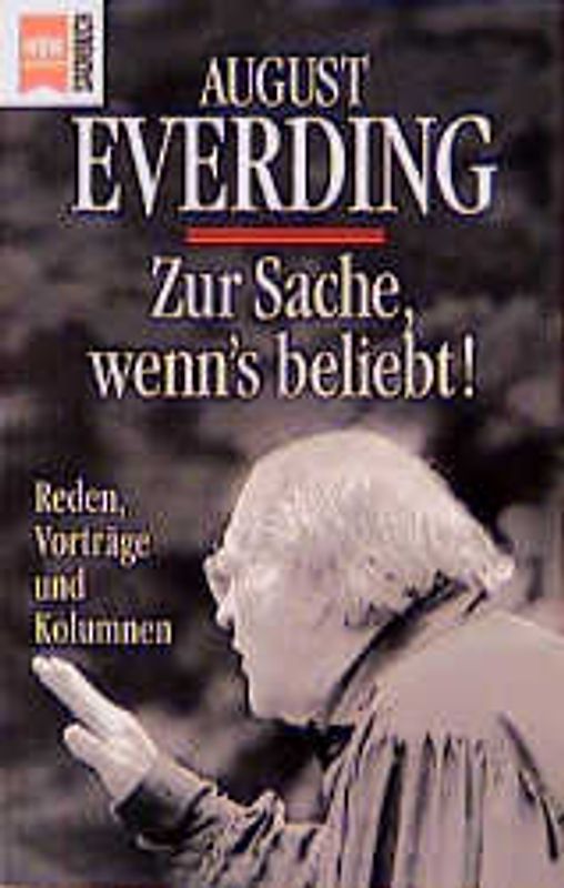 Zur Sache, wenn's beliebt!. Reden, Vorträge und Kolumnen