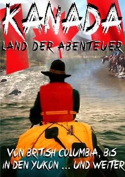 Kanada,Land der Abenteuer