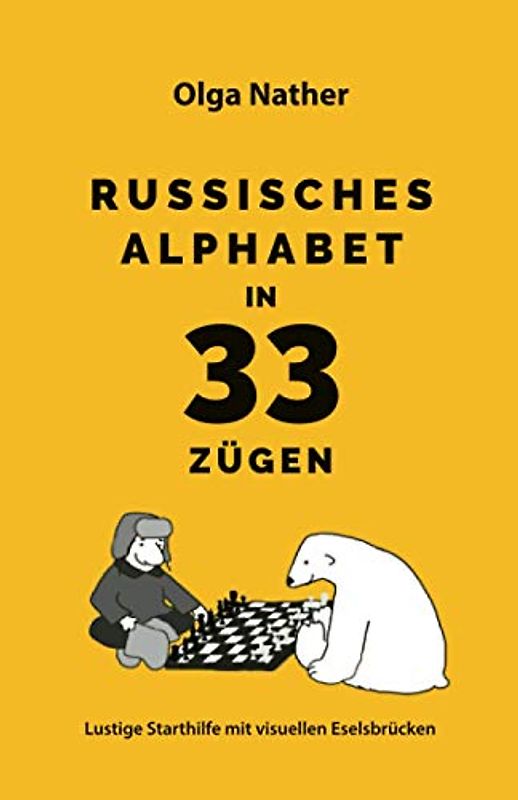 RUSSISCHES ALPHABET IN 33 ZÜGEN: Lustige Starthilfe mit visuellen Eselsbrücken