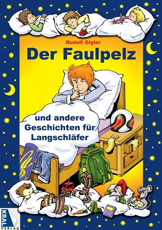 Der Faulpelz und andere Geschichten für Langschläfer