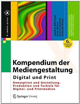 Kompendium der Mediengestaltung Digital und Print
