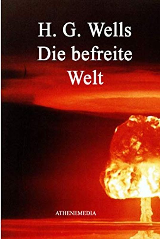 Die befreite Welt