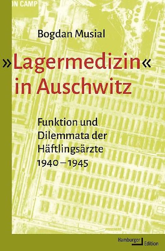 »Lagermedizin« in Auschwitz