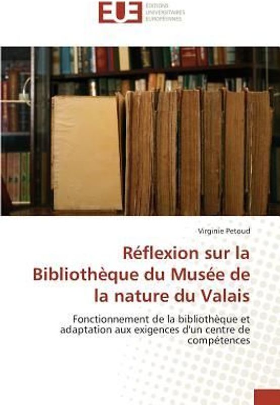 Réflexion sur la Bibliothèque du Musée de la nature du Valais