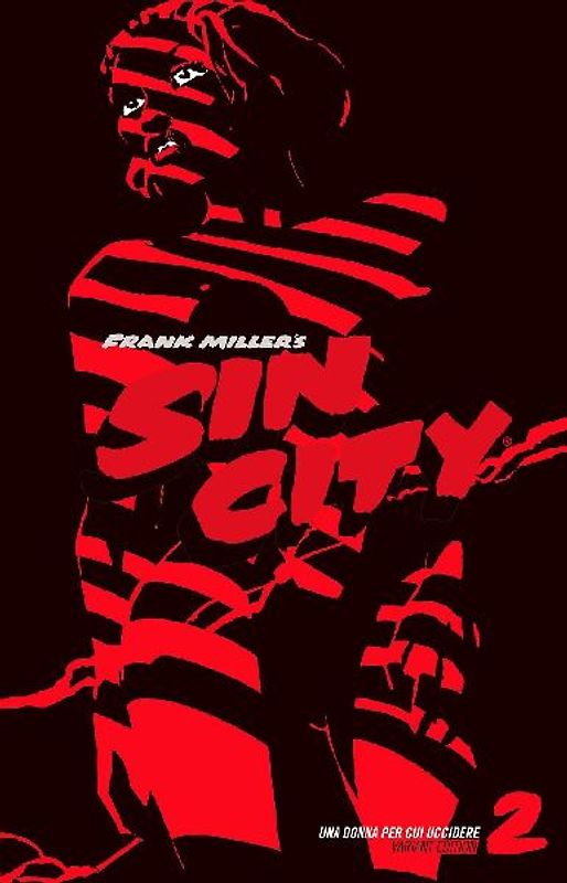 Una donna per cui uccidere. Sin city. Ediz. variant. Vol. 2