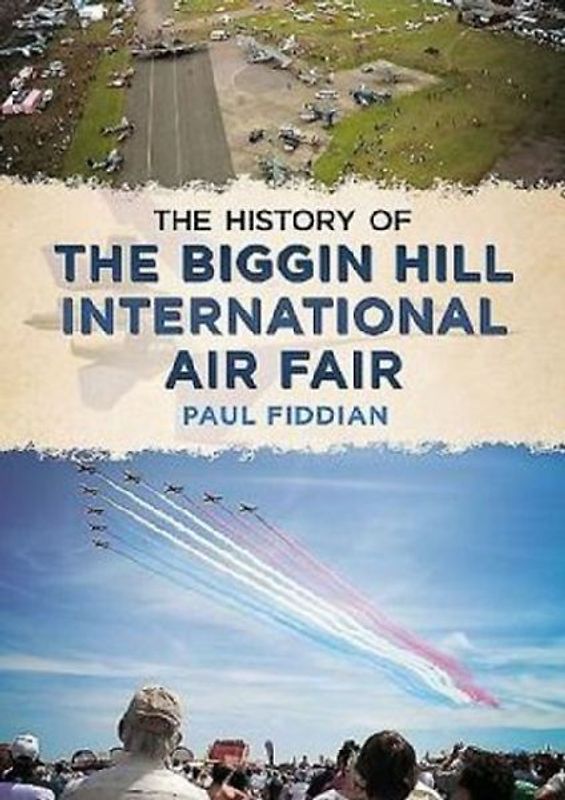 History of the Biggin Hill International Air Fair